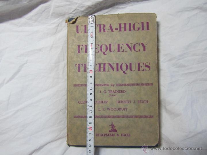 Libros de segunda mano de ciencias: Ultra-High frecuency techniques 1944 J.G. Brainerd - Foto 12