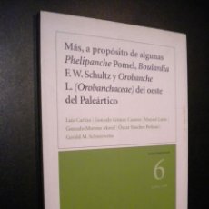 Libros de segunda mano: MAS A PROPOSITO DE ALGUNAS OROBANCHE L.Y PHELIPANCHE POMEL COROBANCHACEAE DEL OESTE DEL PALEARTICO