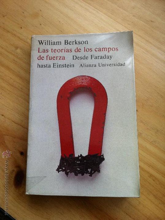 Gebrauchte B&uuml;cher der Wissenschaften: LAS TEOR&Iacute;AS DE LOS CAMPOS DE FUERZA WILLIAM BERKSON
