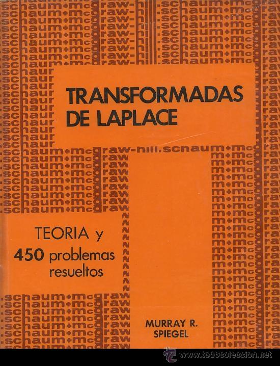 Libros de segunda mano de ciencias: TRANSFORMADAS DE LAPLACE. TEORIA Y 450 PROBLEMAS RESUELTOS - SPIEGEL - - Foto 1