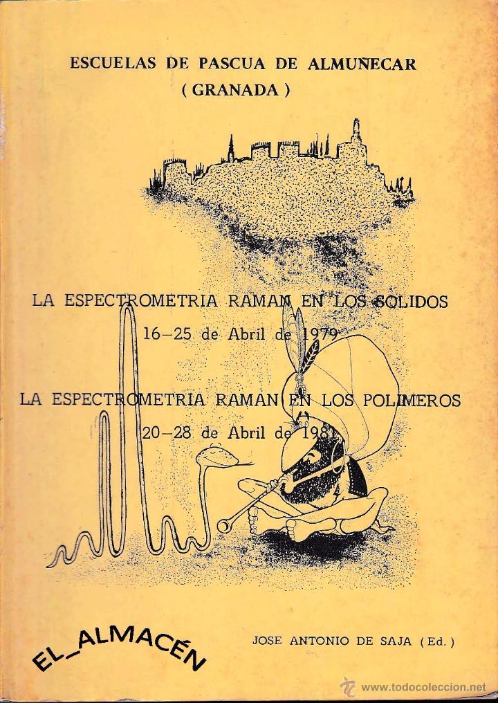 Libros de segunda mano de ciencias: ESPECTROMETR&Iacute;A RAMAN EN LOS S&Oacute;LIDOS / EN LOS POL&Iacute;MEROS (J.A. DE SAJA, 1981) SIN USAR. - Foto 1