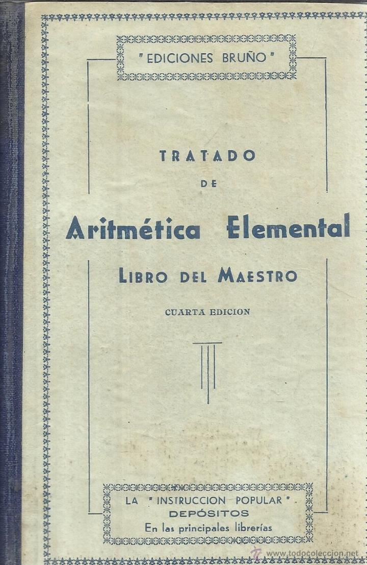 Libros de segunda mano de ciencias: ARITM&Eacute;TICA ELEMENTAL. EDICIONES BRU&Ntilde;O. CUARTA EDICI&Oacute;N. BILBAO - Foto 1