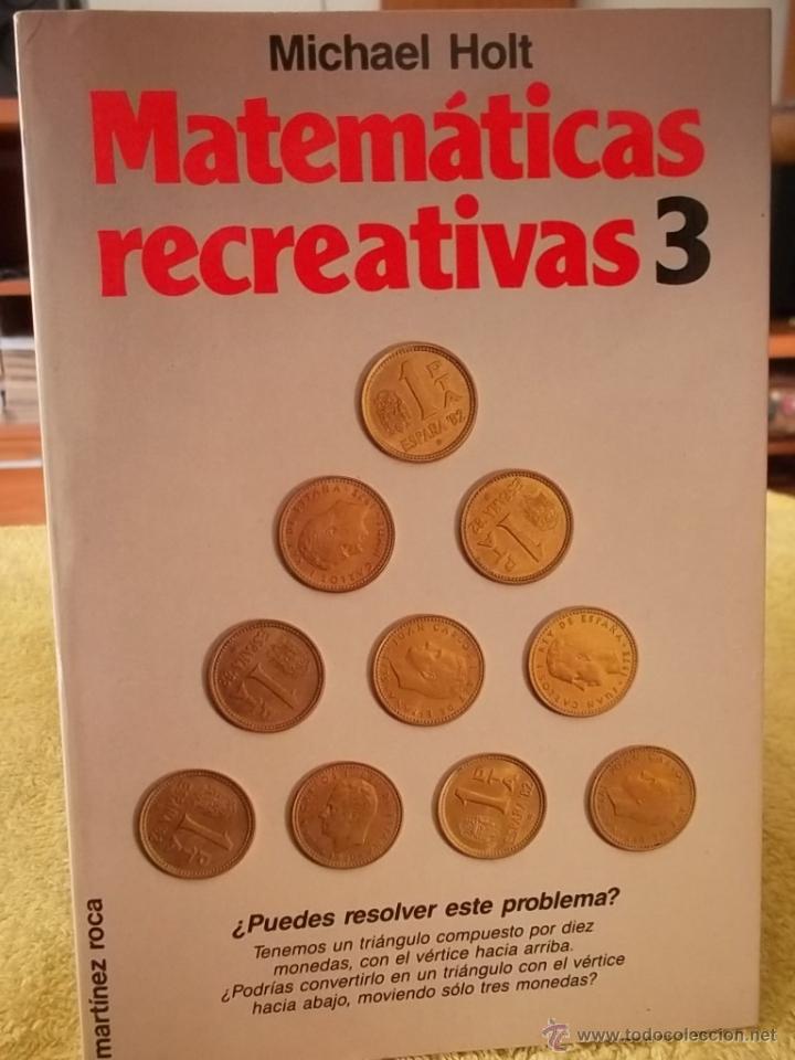 Libros de segunda mano de ciencias: MATEMATICAS RECREATIVAS 3 - MICHAEL HOLT - Foto 1