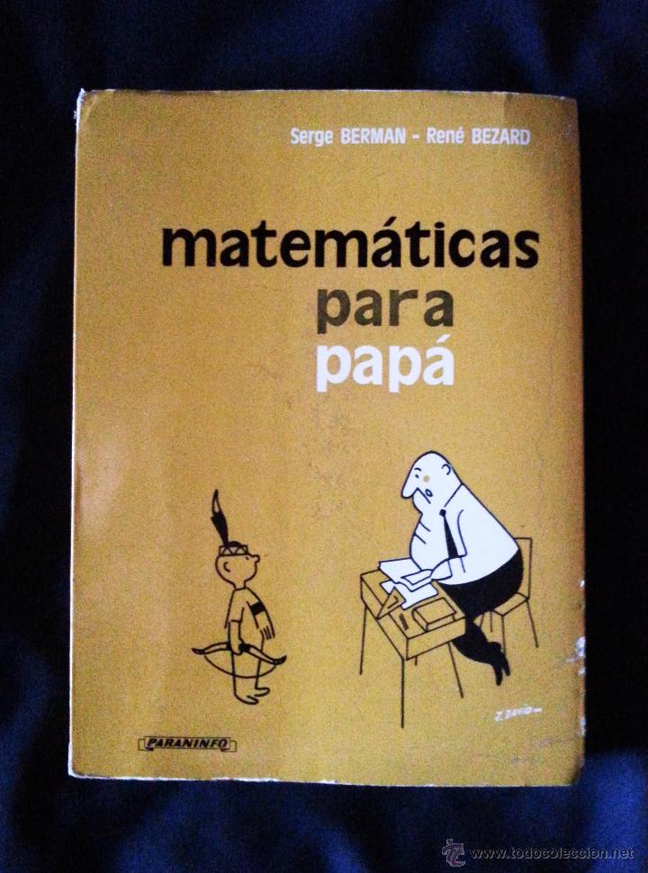 Libros de segunda mano de ciencias: MATEM&Aacute;TICAS PARA PAP&Aacute; - BERMAN/BEZARD &ndash; PARANINFO 1975 - Foto 1