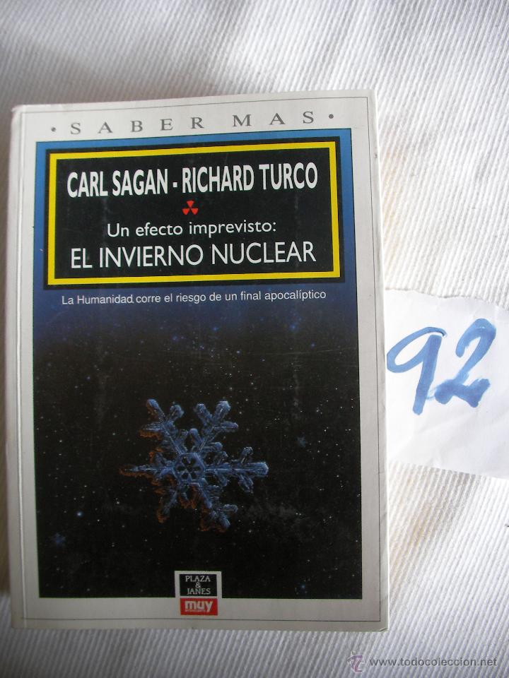 Libros de segunda mano: UN EFECTO IMPREVISTO: EL INVIERNO NUCLEAR - CARL SAGAN Y RICHARD TURCO - Foto 1
