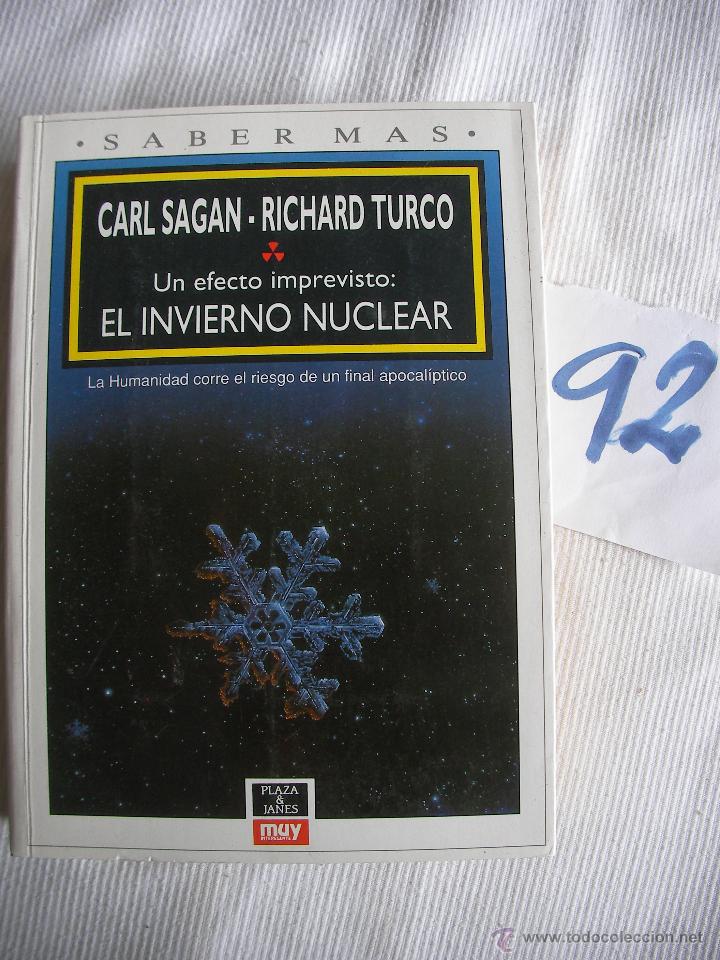 Libros de segunda mano: UN EFECTO IMPREVISTO: EL INVIERNO NUCLEAR - CARL SAGAN Y RICHARD TURCO - Foto 1