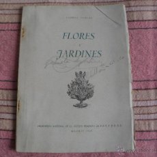 Libros de segunda mano: FLORES Y JARDINES - DELEGACION DE LAS F.E.T. Y J.O.N.S. - MADRID 1942. Lote 54896559