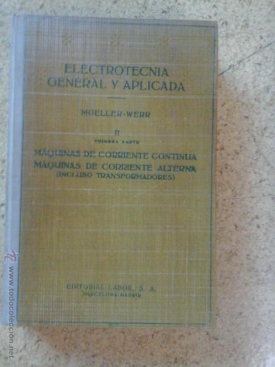 Libros de segunda mano de ciencias: Electrotecnia general y aplicada - Foto 1