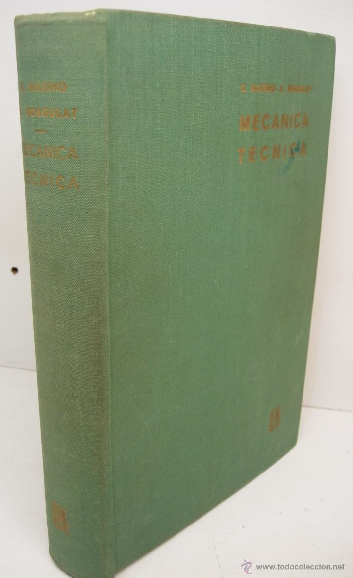 Libros de segunda mano de ciencias: MECANICA TECNICA-CELSO MAXIMO / A. BRAGULAT-ED. DOSSAT 1961 - Foto 1