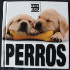 Libros de segunda mano: PERROS - CUBE BOOK - ILUSTRADO CON FOTOGRAFIAS -. Lote 55221669