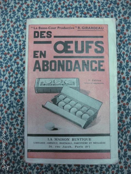 Libros de segunda mano: DES OEUFS EN ABOUNDANCE. R. GIRARDEAU. LE MAISON RUSTIQUE 1944. - Foto 1