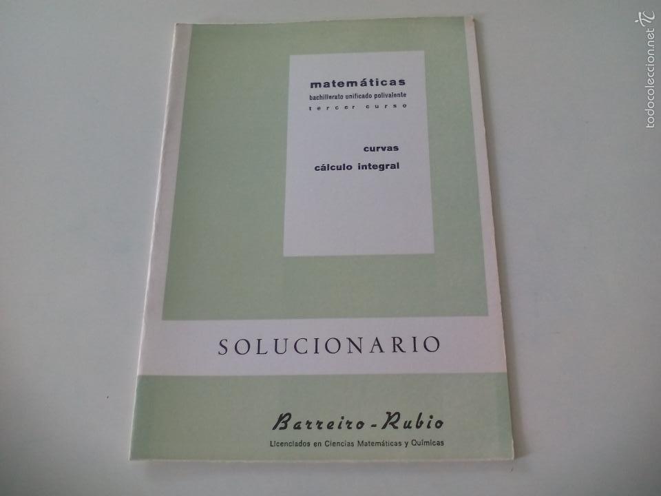 Second hand books of Sciences: CUADERNO de soluciones BARREIRO-RUBIO. MATEMATICAS. Solucionario. Curvas c&aacute;lculo integral.