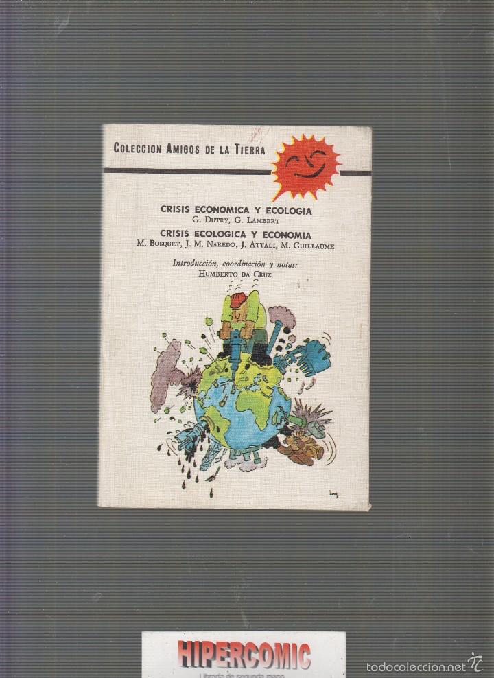 Libri di seconda mano: CRISIS ECONOMICA Y ECOLOGICA,CRISIS ECOLOGICA Y ECONOMICA / G DUTRY, G LAMBERT........