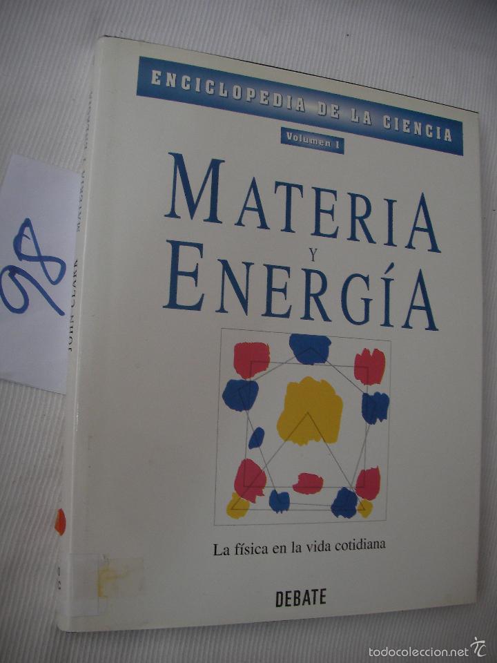 Libros de segunda mano de ciencias: GRAN TOMO - MATERIA Y ENERGIA - Foto 1