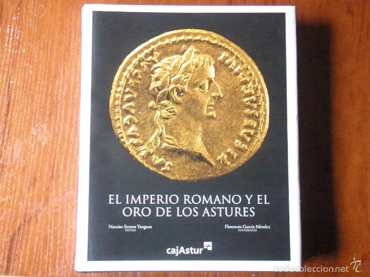Libros de segunda mano: LIBRO EL IMPERIO ROMANO Y EL ORO DE LOS ASTURES - Foto 1