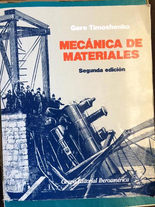 Libros de segunda mano de ciencias: MEC&Aacute;NICA DE MATERIALES. GERE-TIMOSHENKO. 1986 - Foto 1