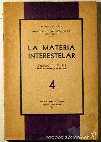 Libros de segunda mano de ciencias: PUIG, Ignacio - LA MATERIA INTERESTELAR - Buenos Aires 1937 - Foto 1