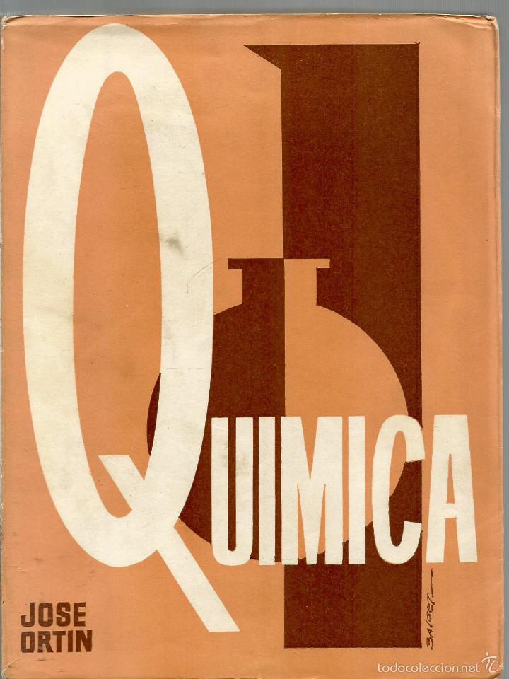 Libros de segunda mano de ciencias: JOSE ORTIN. QUIMICA GENERAL. EDICIONES TIBIDABO 1964 - Foto 1