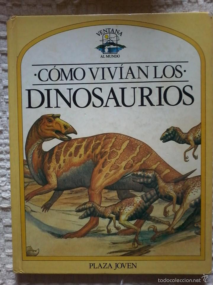 Libros de segunda mano: C&Oacute;MO VIV&Iacute;AN LOS DINOSAURIOS - ED. PLAZA JOVEN-C&Iacute;RCULO - Foto 1