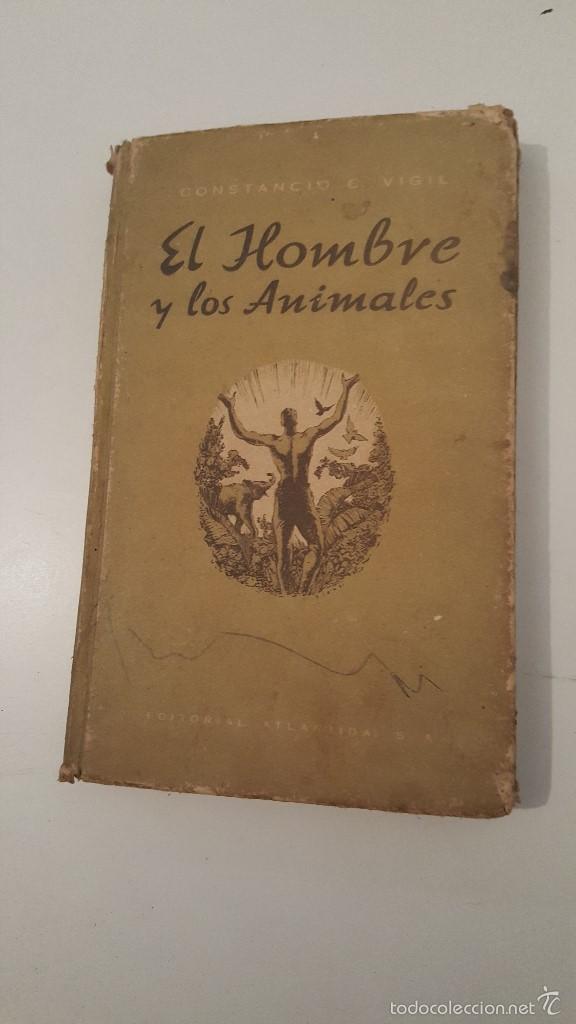Libros de segunda mano: EL HOMBRE Y LOS ANIMALES - 1945 - Foto 1