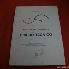 Libros de segunda mano de Ciencias: PRÁCTICAS DE INICIACIÓN AL DIBUJO TÉCNICO - TORCUATO GARCÍA GÓMEZ