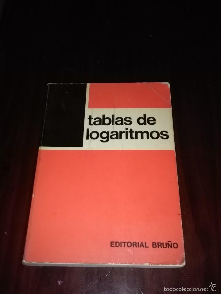 Libros de segunda mano de ciencias: TABLAS DE LOGARITMOS. EDITORIAL BRU&Ntilde;O. EST21B6 - Foto 1