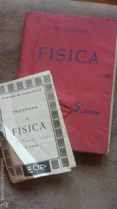 Libros de segunda mano de ciencias: FISICA 5&deg; curso. + programa estudios. E.NAGORE. ALCOY. ED. ECIR. 1955 - Foto 1
