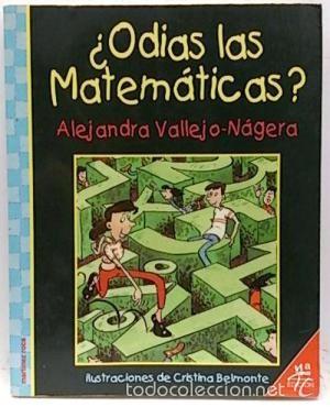 Libros de segunda mano de ciencias: &iquest;Odias las Matem&aacute;ticas? (Alejandra Vallejo N&aacute;gera) - Foto 1