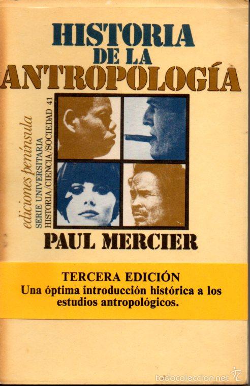 Libros de segunda mano: MERCIER : HISTORIA DE LA ANTROPOLOG&Iacute;A (PEN&Iacute;NSULA, 1976) - Foto 1