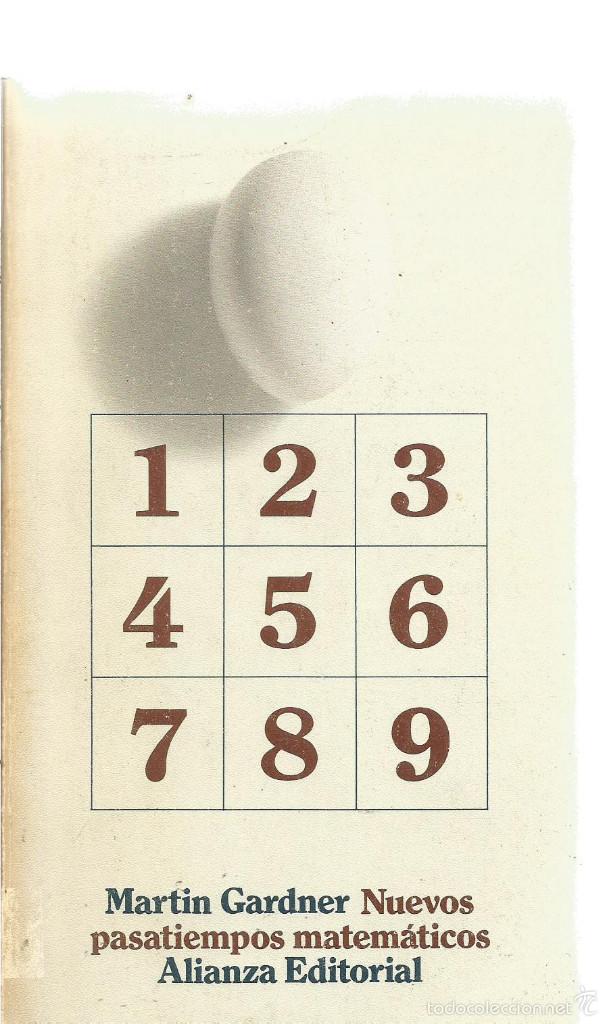 Libros de segunda mano de ciencias: MARTIN GARDNER. NUEVOS PASATIEMPOS MATEMATICOS. ALIANZA - Foto 1