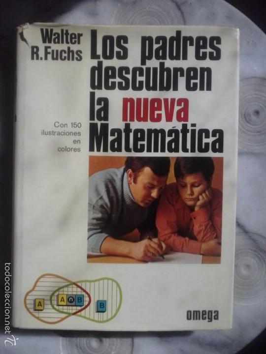 Libros de segunda mano de ciencias: LOS PADRES DESCUBREN LA NUEVA MATEMATICA . - Foto 1