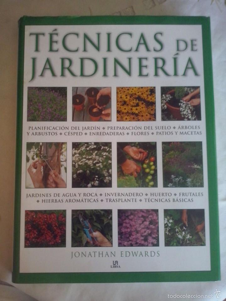 Libros de segunda mano: TECNICAS DE JARDINERIA EDICION DE 2008 - Foto 1