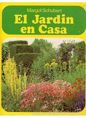 Libros de segunda mano: El Jard&iacute;n en Casa (Margot Schubert) - Foto 1