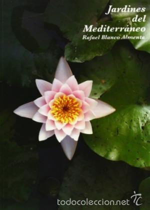 Libros de segunda mano: Jardines del Mediterr&aacute;neo (Rafael Blanco Almenta) - Foto 1
