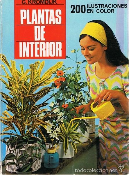 Libros de segunda mano: PLANTAS DE INTERIOR  G. KROMDIJK - Foto 1