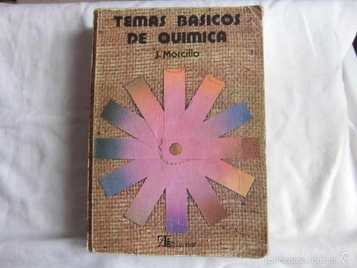 Libros de segunda mano de ciencias: TEMAS BASICOS DE QUIMICA.J.MORCILLO.EDITORIAL ALHAMBRA 1980 - Foto 1