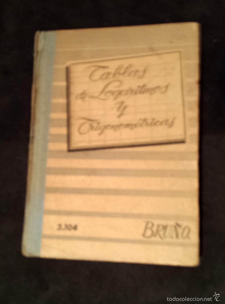 Libros de segunda mano de ciencias: Tablas de Logaritmos y Trigonom&eacute;tricas  - ediciones Bru&ntilde;o - 1956 - 17 cm - 111 p - Foto 1