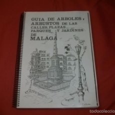 Libros de segunda mano: GUÍA DE ÁRBOLES Y ARBUSTOS DE LAS CALLES, PLAZAS, PARQUES Y JARDINES DE MÁLAGA.
