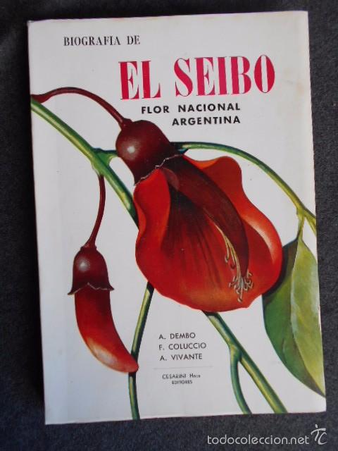 biografía de el seibo, flor nacional argentina - Acheter Livres de biologie  et botanique d'occasion sur todocoleccion