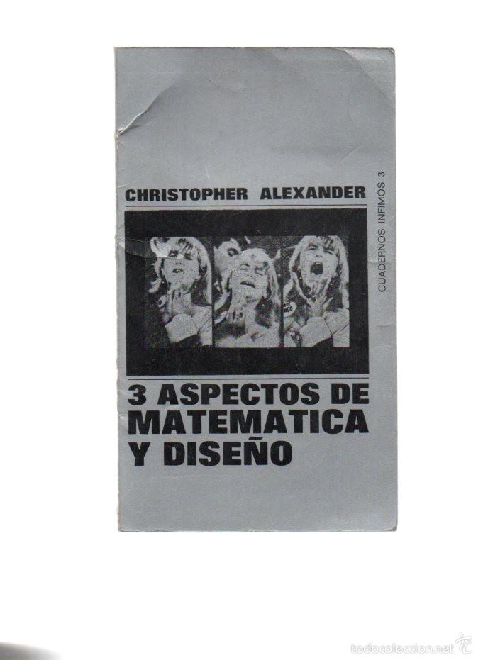 Libros de segunda mano de ciencias: 22.15 LIBRO, TRES ASPECTOS DE MATEMATICA Y DISE&Ntilde;O, CHRISTOPHER ALEXANDER - Foto 1