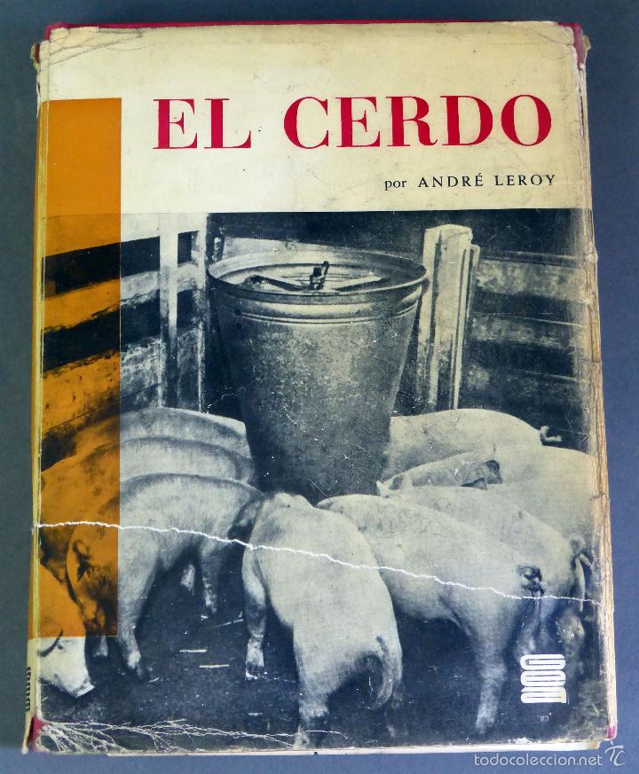 Libros de segunda mano: El cerdo Andr&eacute; Leroy Ediciones Gea 1968 - Foto 1