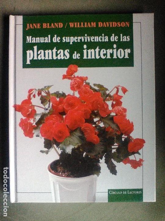 Libros de segunda mano: MANUAL DE SUPERVIVENCIA DE LAS PLANTAS DE INTERIOR - Foto 1