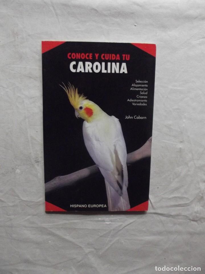 Libros de segunda mano: CONOCE Y CUIDA TU CAROLINA  DE JOHN COBORN - Foto 1