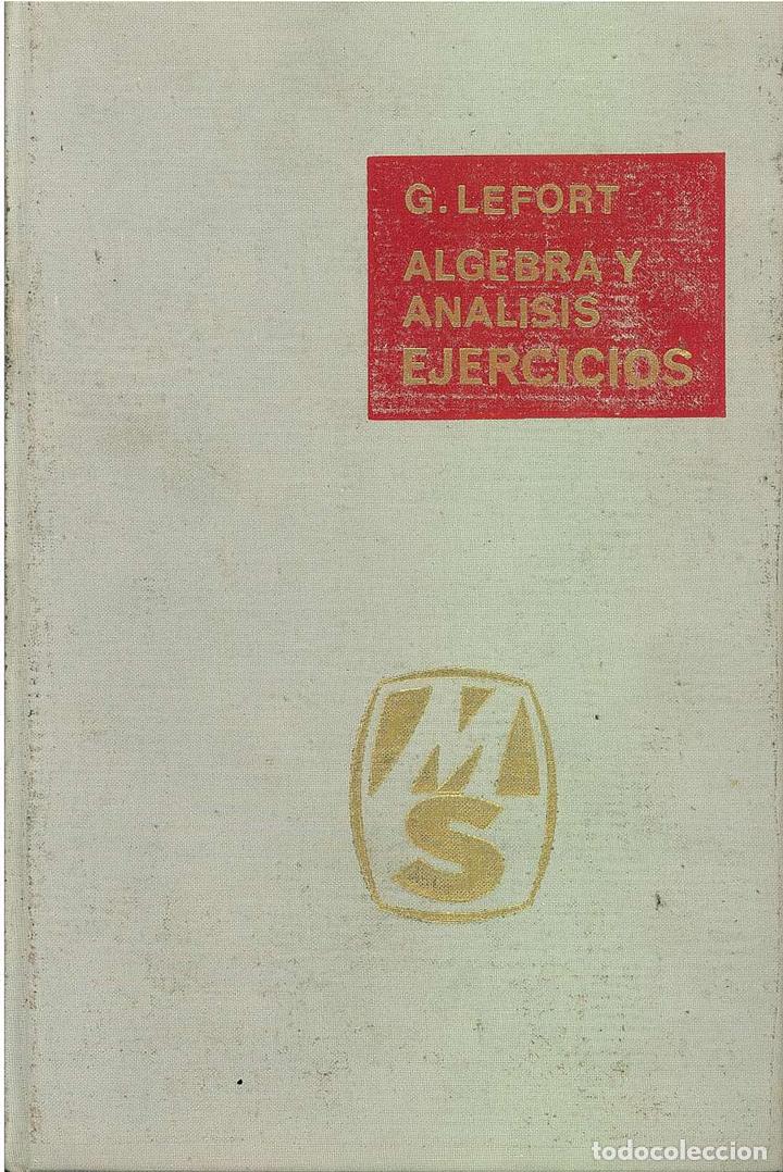 Libros de segunda mano de ciencias: ref:0014352 &Aacute;LGEBRA Y AN&Aacute;LISIS, EJERCICIOS para el curso de MATEM&Aacute;TICAS GENERALES - Foto 1