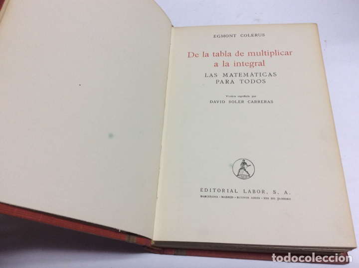 Libros de segunda mano de ciencias: DE LA TABLA DE MULTIPLICAR A LA INTEGRAL / EGMONT COLERUS - Foto 3