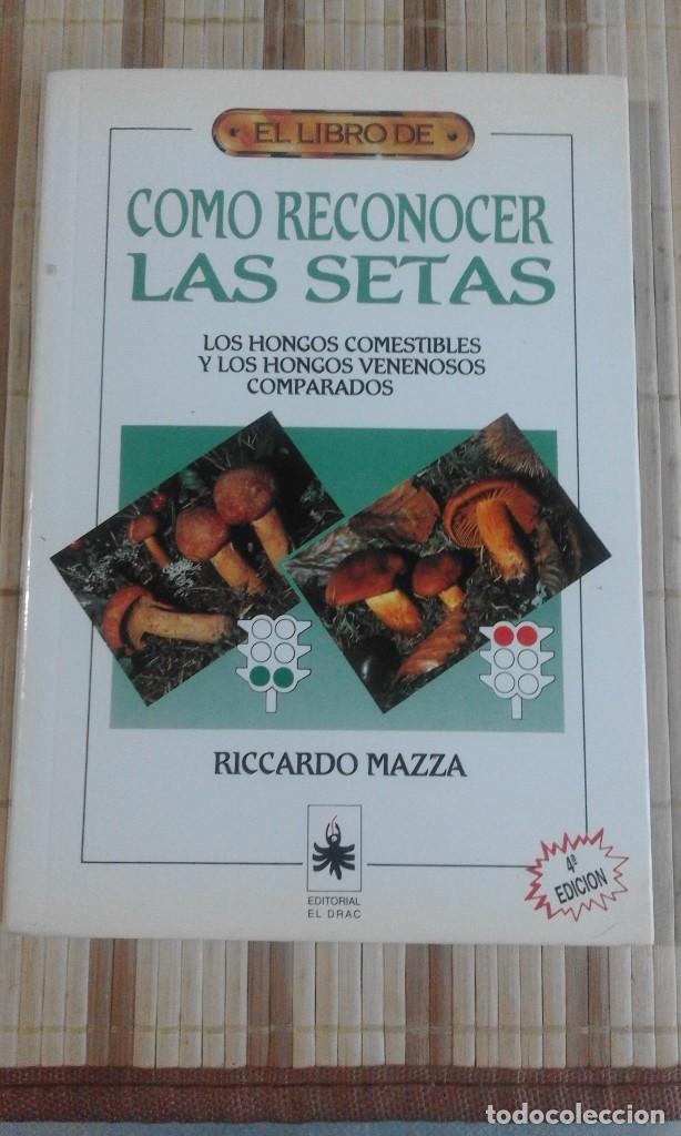 Libros de segunda mano: El libro de como reconocer las setas - Riccardo Mazza - Foto 1