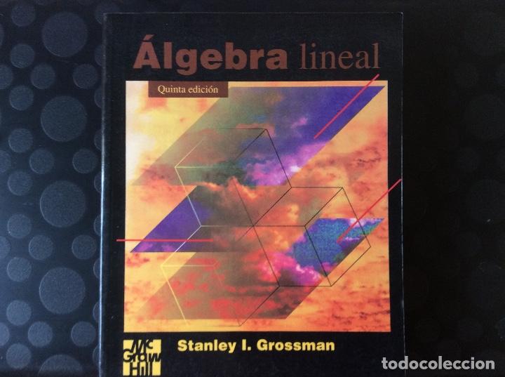 algebra lineal .- stanley i. grossman mc graw h - Comprar Libros de