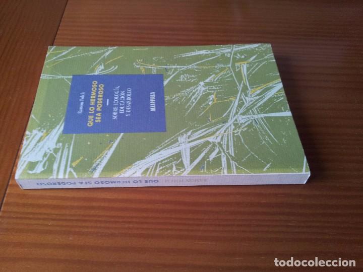 Libros de segunda mano: Que lo hermoso sea poderoso -- Ramon Folch - Foto 2