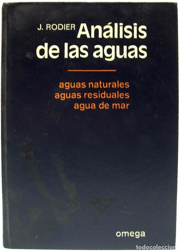 Libros de segunda mano: J. RODIER - AN&Aacute;LISIS DE LAS AGUAS. OMEGA, 1998. - Foto 1