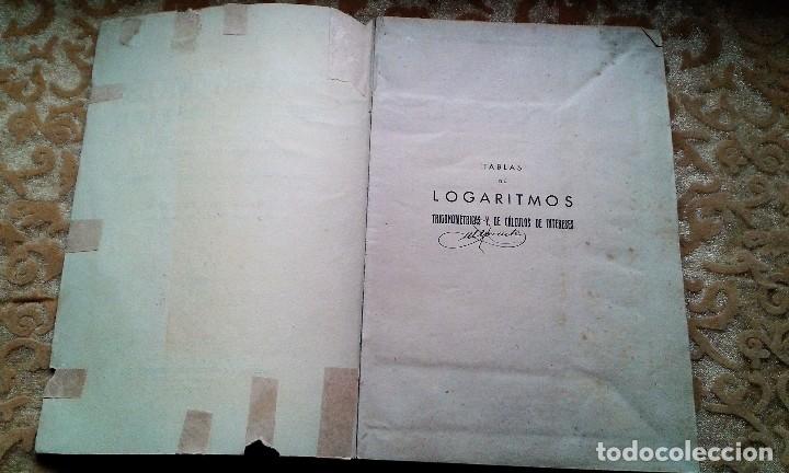 Libros de segunda mano de ciencias: TABLAS DE LOGARITMOS TRIGONOM&Eacute;TRICAS Y DE C&Aacute;LCULOS DE INTERESES 11&ordf; ED 1941 - Foto 2